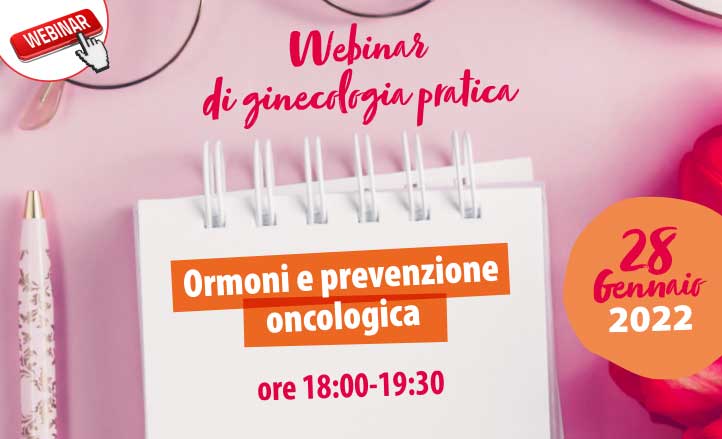 Webinar di ginecologia pratica - Ormoni e prevenzione oncologica
